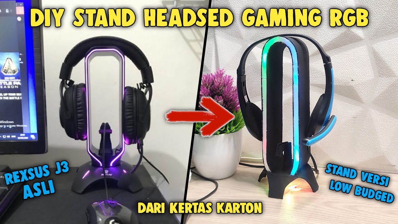 DIY Bikin stan hedsed gaming rgb REXSUS J3 Dari kertas karton