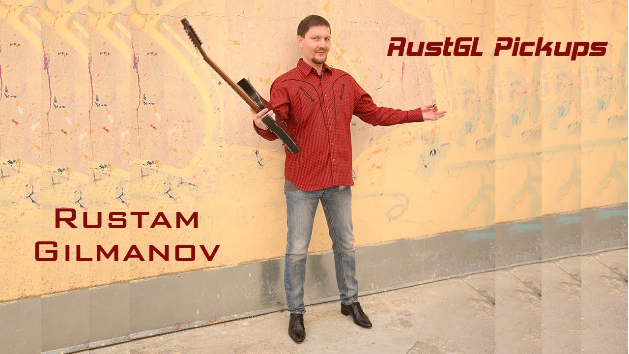 Playing Guitar by Rustam Gilmanov on RustGL Pickups