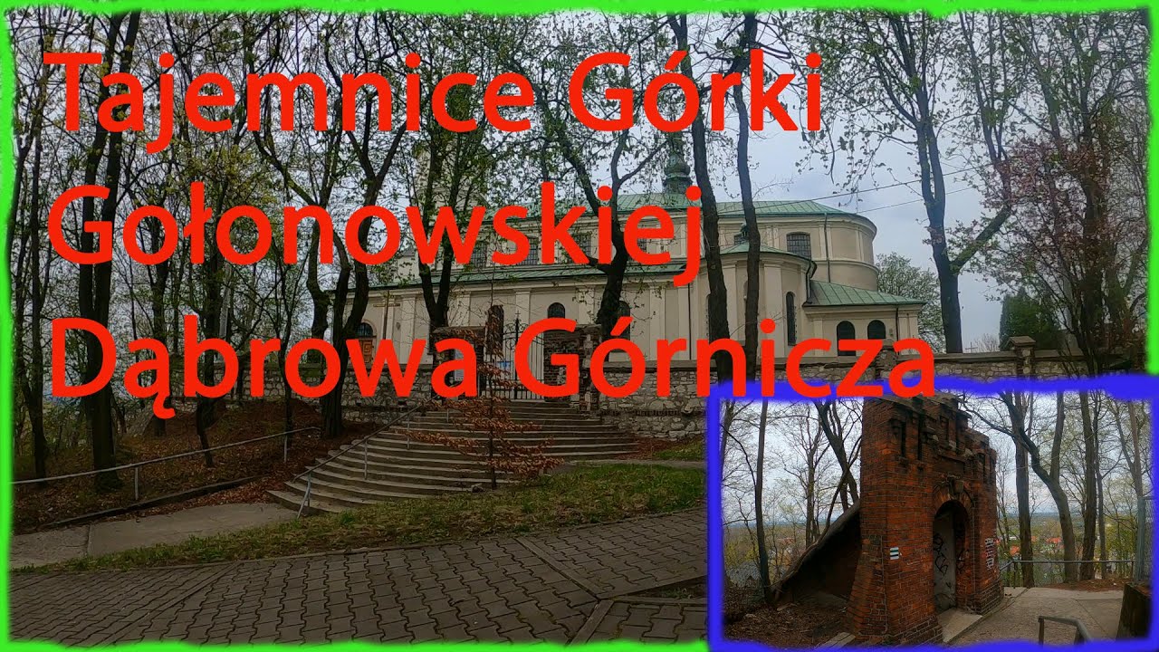 Tajemnice Górki Gołonowskiej Dąbrowa Górnicza