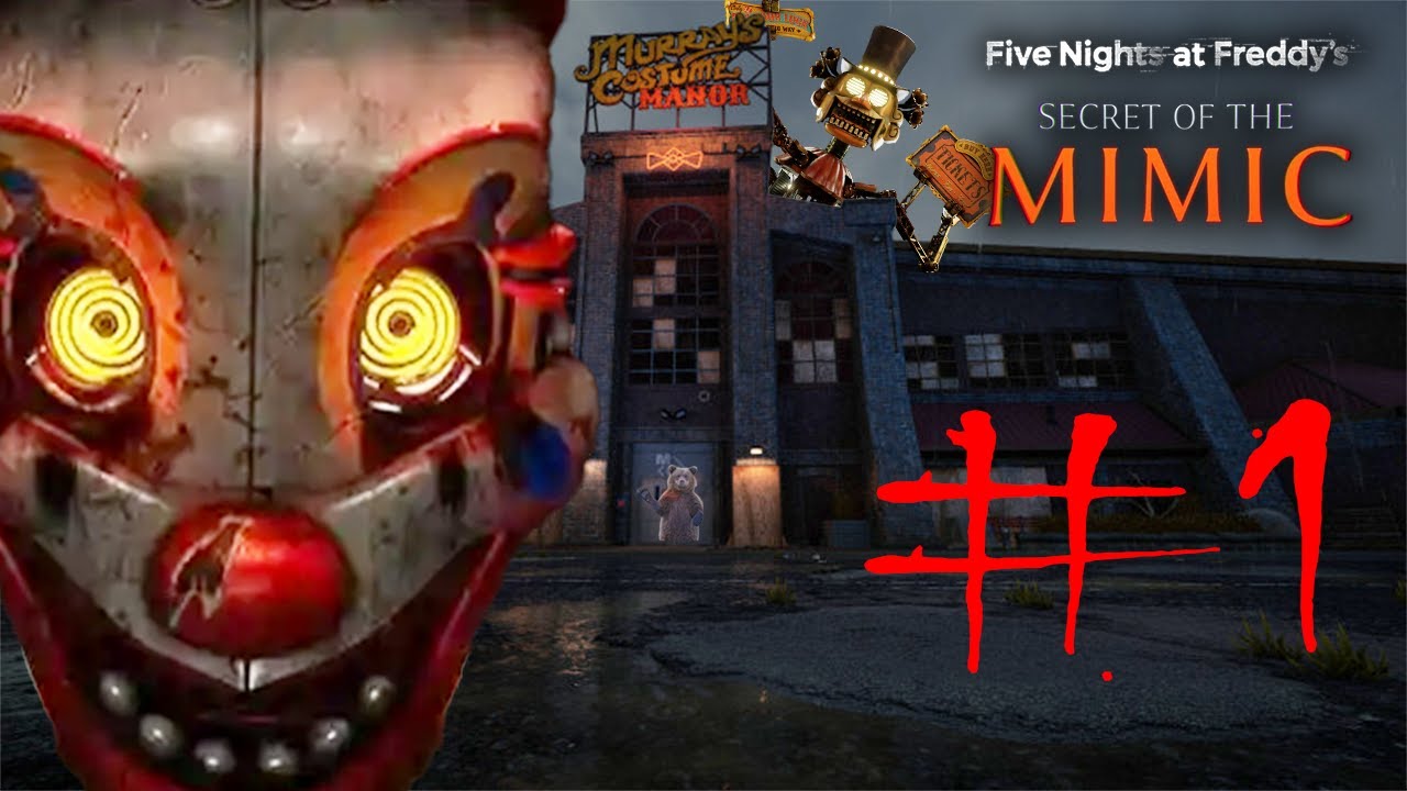 FNAF: Secret Of The Mimic #1