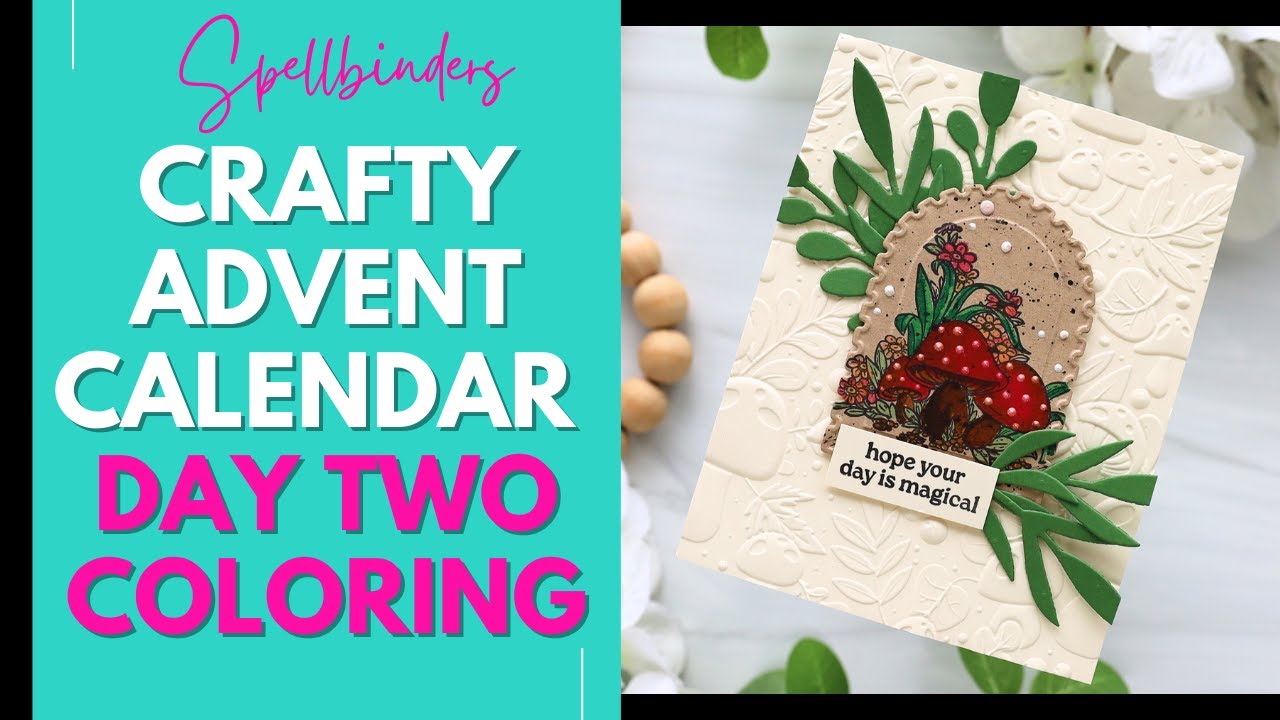 Spellbinders Crafty Advent Calendar 2025 | Day 2 | Coloring
