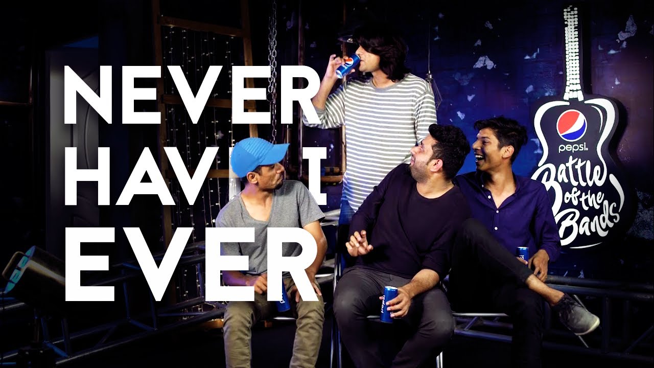 Never Have I Ever | Auj | Pepsi Battle of The Bands