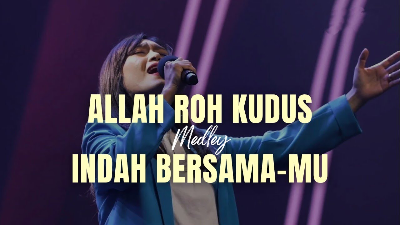 Allah Roh Kudus medley Kuingin Selalu Bersekutu DenganMu - GMS Live | Ezra Lewina