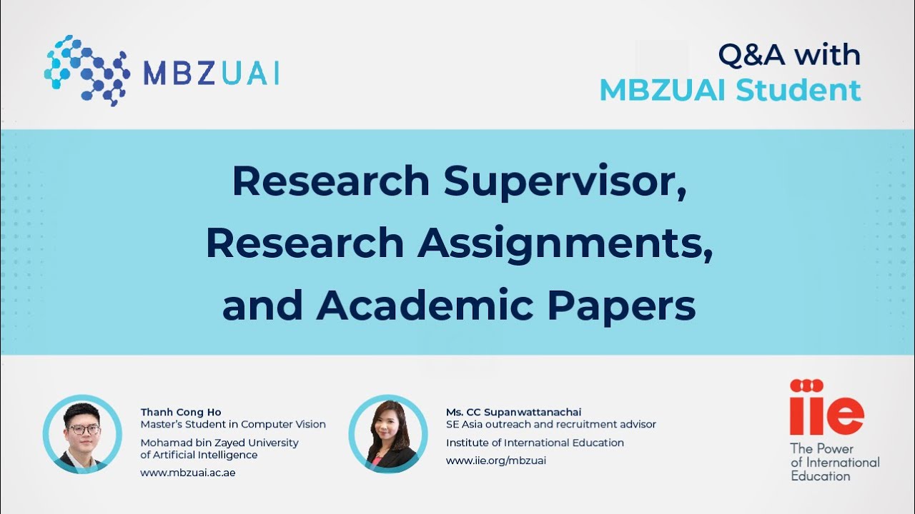 [MBZUAI] IIE Southeast Asia - Q&A about research supervisor, projects, and papers | 04-01-2023
