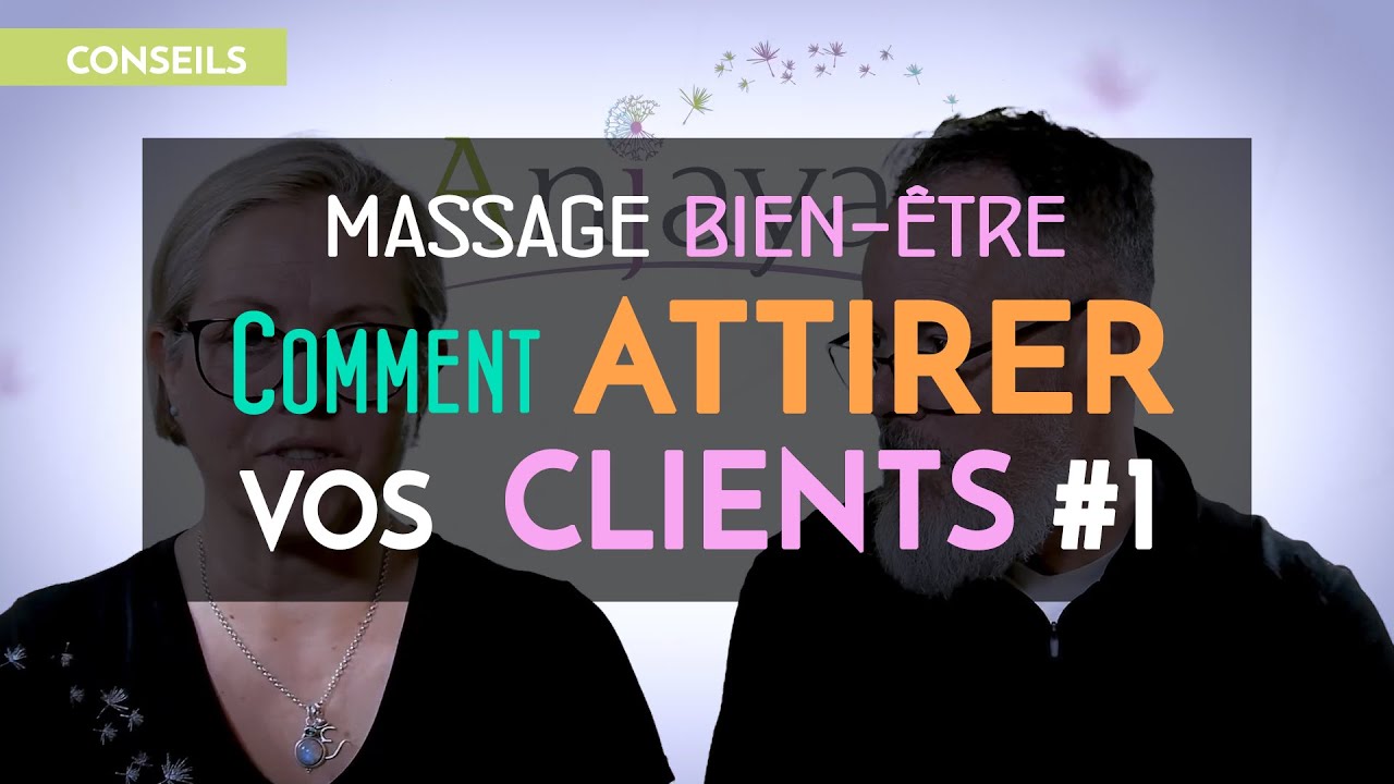 MASSAGE : COMMENT ATTIRER LES PREMIERS CLIENTS !!! #1 #massage #formationmassage #bienetre