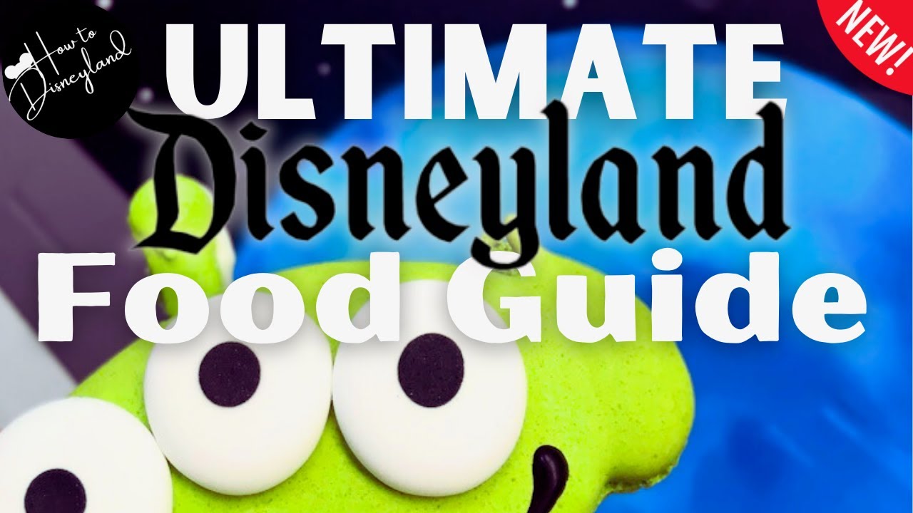 2024 Epic food guide 4 both parks // California Adventure Park & Disneyland