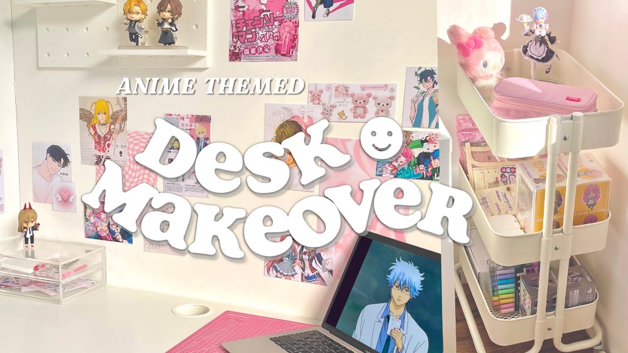 aesthetic desk makeover 💌 - anime themed, ikea + figure haul