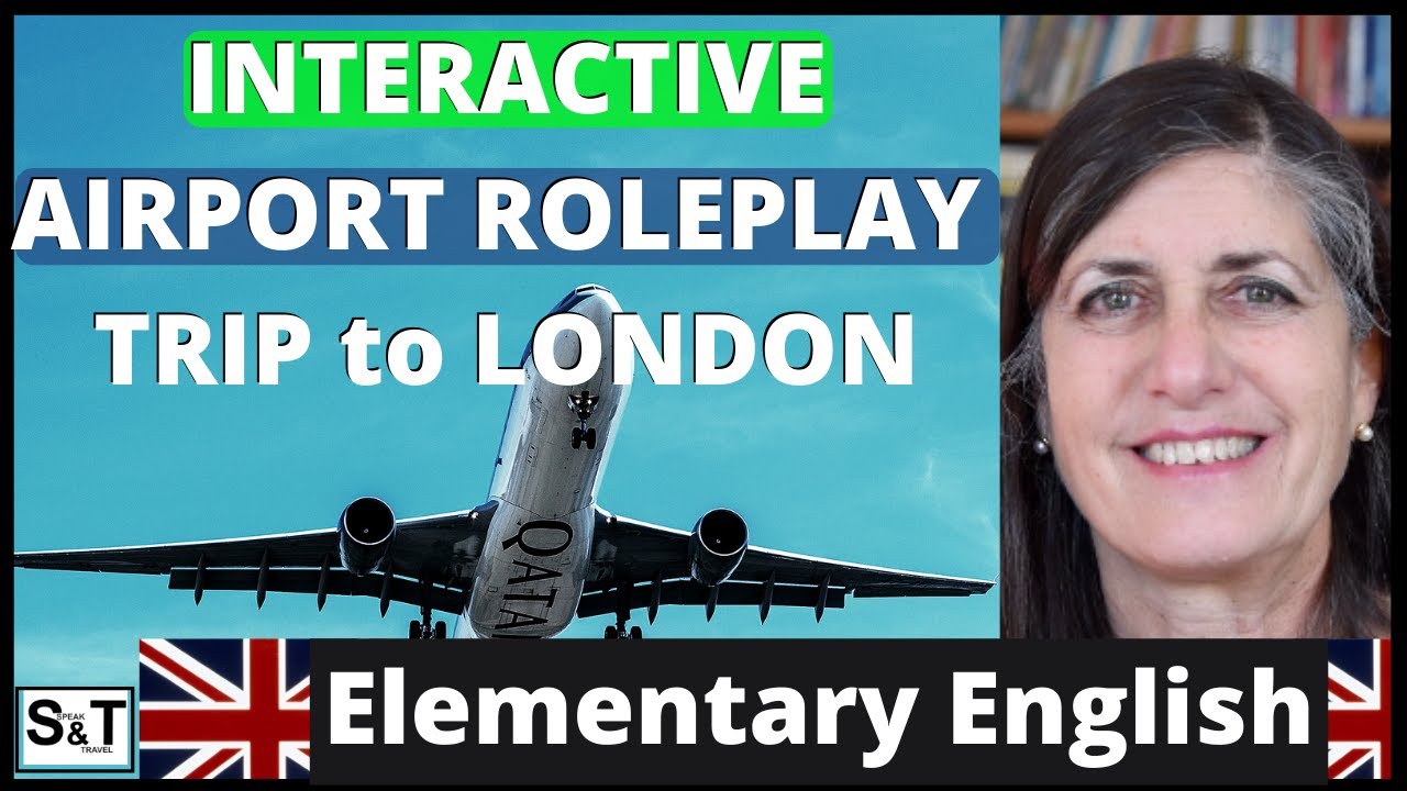 AIRPORT ROLEPLAY | INTERACTIVE | TRIP to LONDON | English for Travel | Beginner