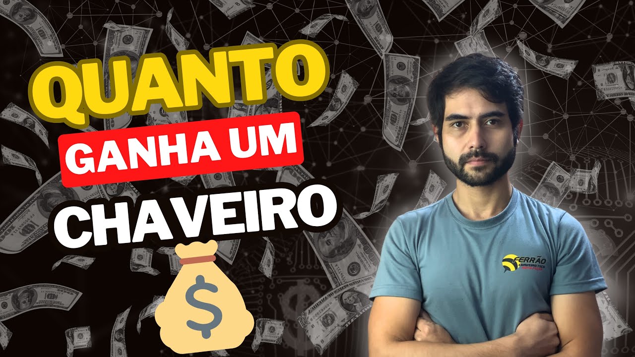 💰Quanto ganha um CHAVEIRO? Vou falar tudo!
