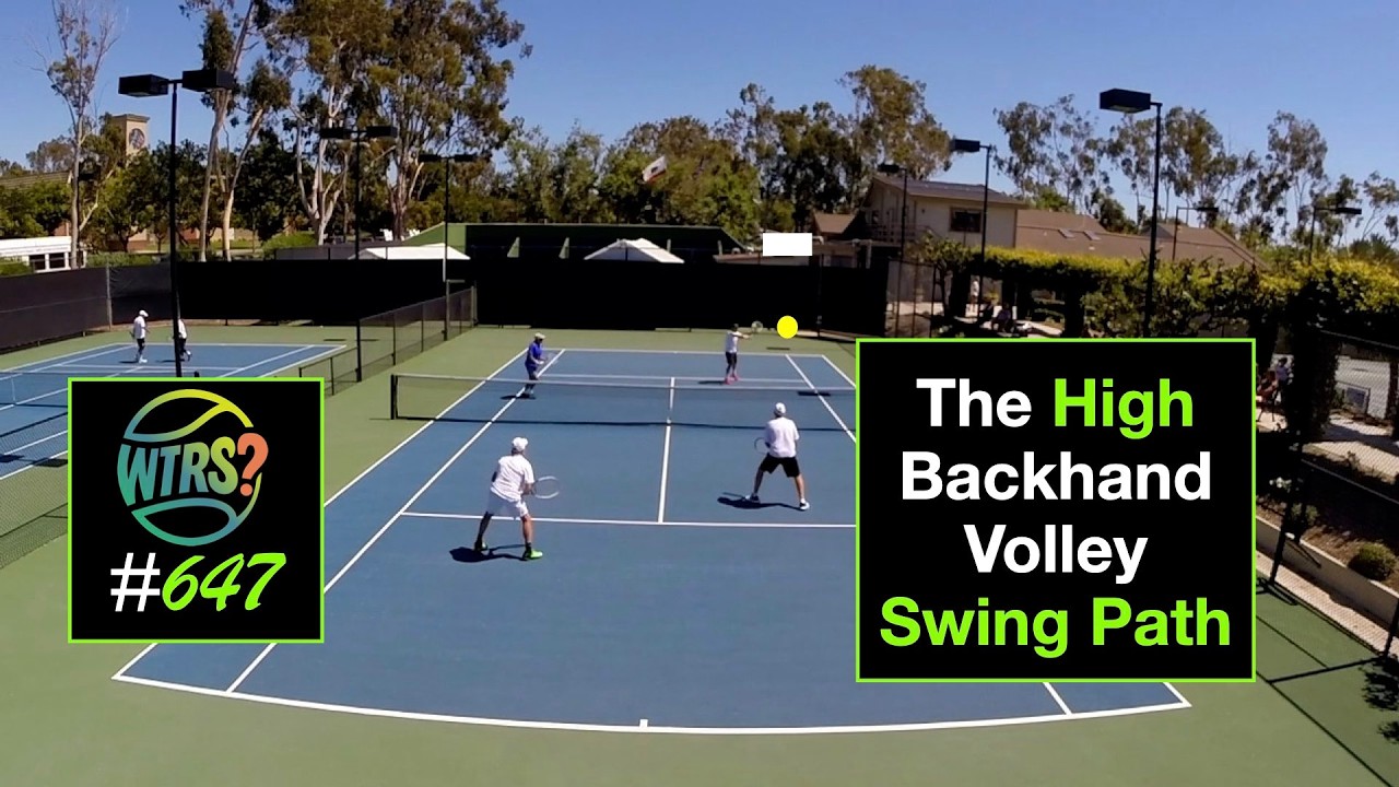 Tennis High Backhand Volley.  How To STOP Butchering It With A Better Swing Path. WTRS? # 647.