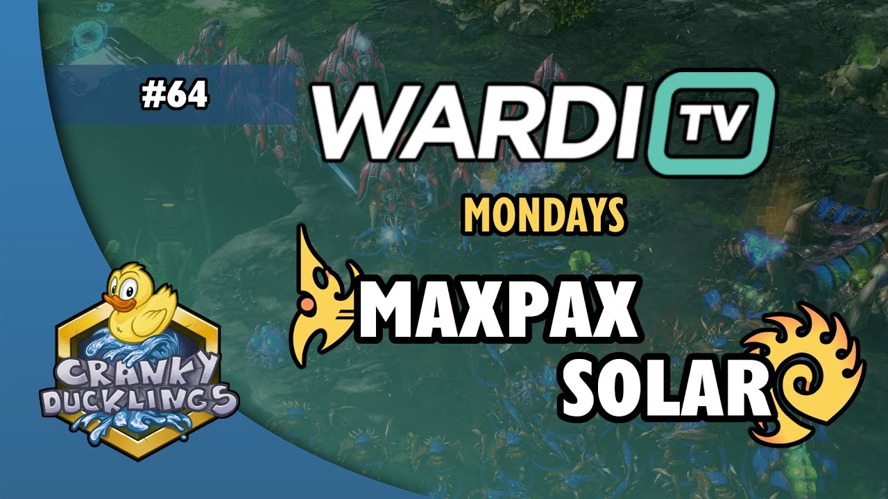 MaxPax vs Solar - PvZ | WardiTV Mondays #64 | Weekly StarCraft 2 Tournament