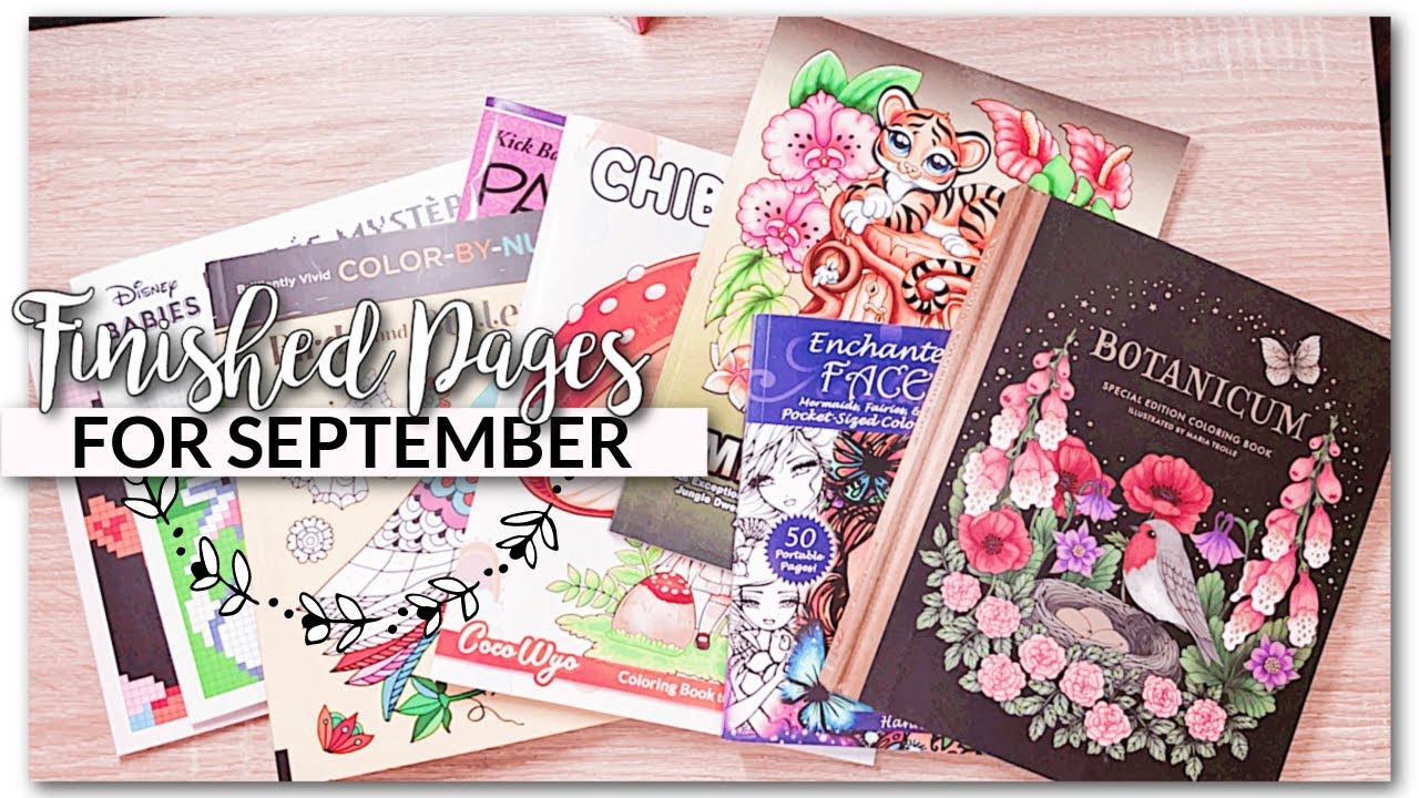 COMPLETED COLORING PAGES FOR SEPTEMBER 2021✨// ADULT COLORING BOOKS