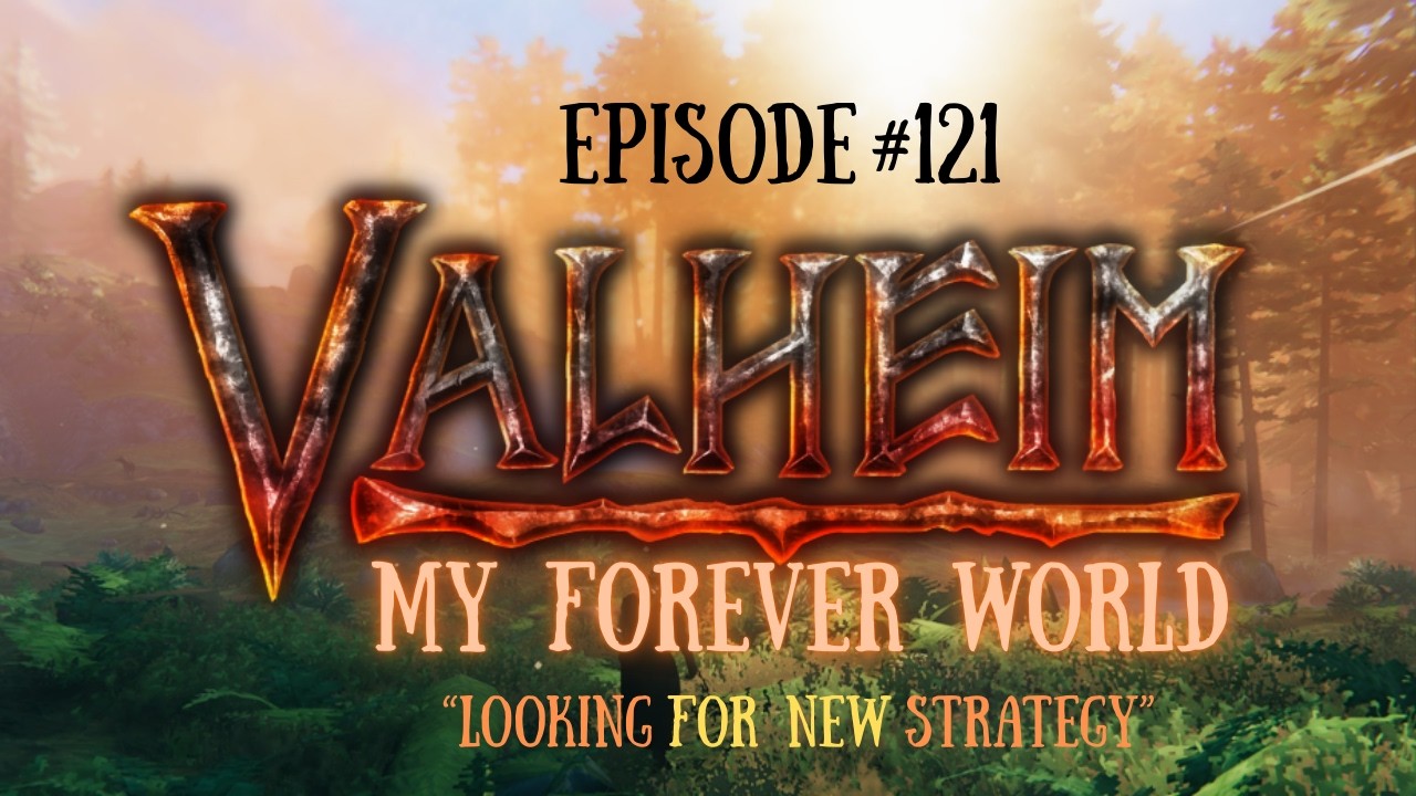 Valheim My Forever World-EP-121 