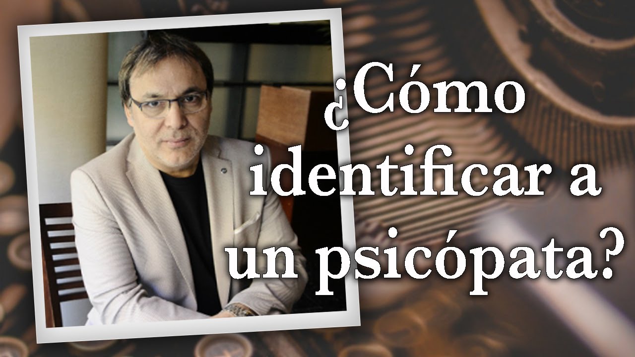 Gabriel Rol&oacute;n - &iquest; C&oacute;mo identificar a un psic&oacute;pata ?