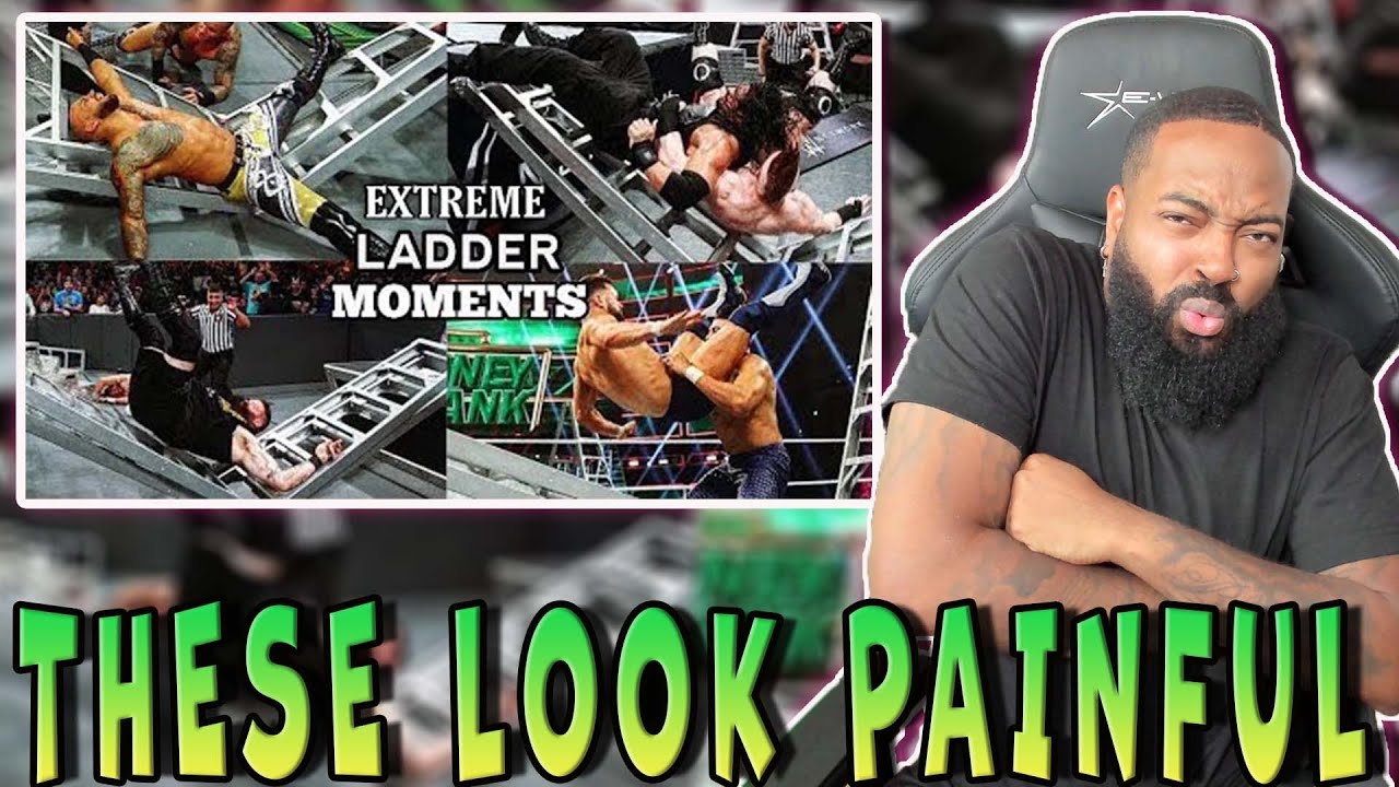 ROSS REACTS TO WWE EXTREME LADDER MOMENTS