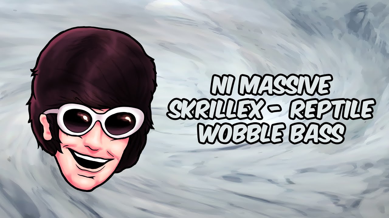 NI MASSIVE - SKRILLEX 'REPTILE' STYLE WOBBLE BASS SOUND DESIGN TUTORIAL (FREE PATCH DOWNLOAD)