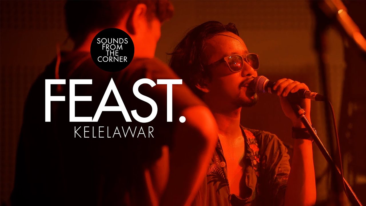 .Feast - Kelelawar | Sounds From The Corner Live #72