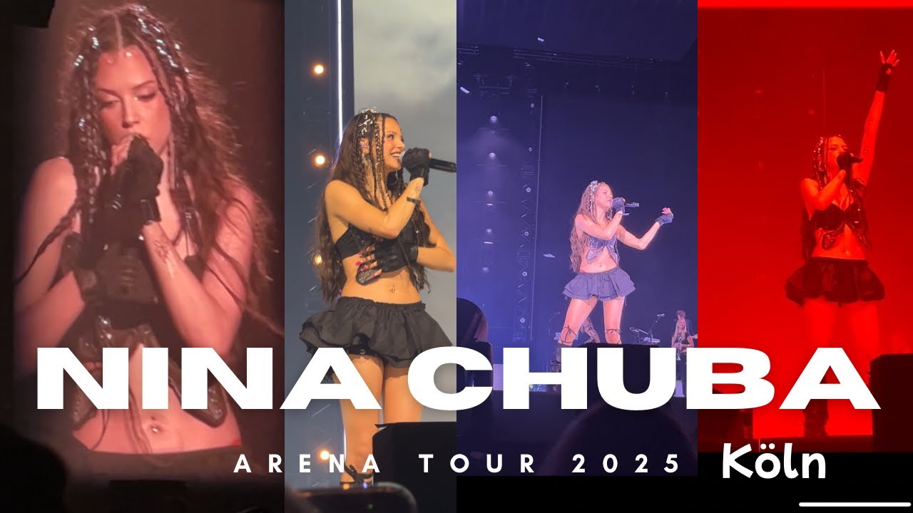 Nina Chuba Konzert - Arena Tour 2025 Köln
