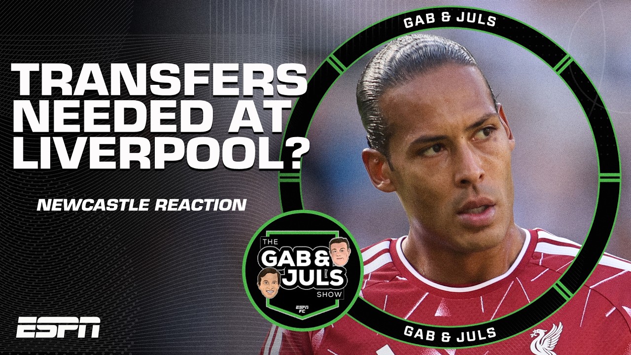 &lsquo;NOT GOOD ENOUGH!&rsquo; Transfers needed for Liverpool after opening draw vs. Newcastle? | ESPN FC