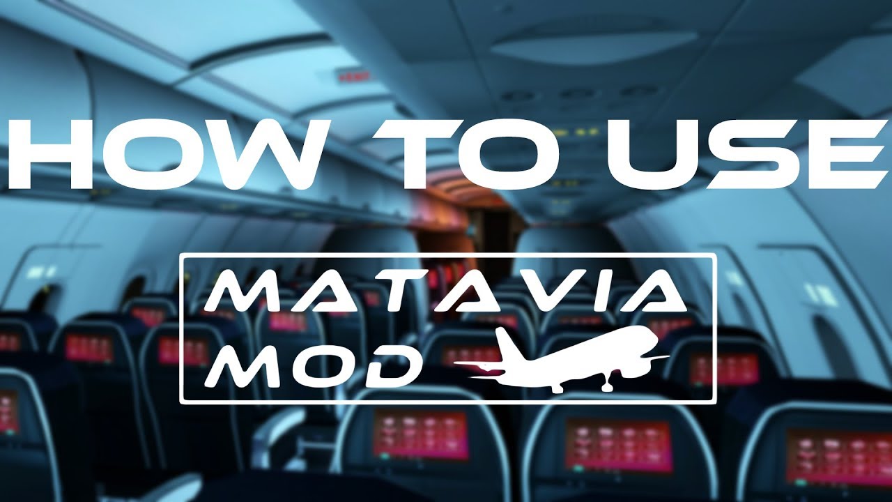 HOW TO USE - Matavia Mod FFA320 - X-Plane 11