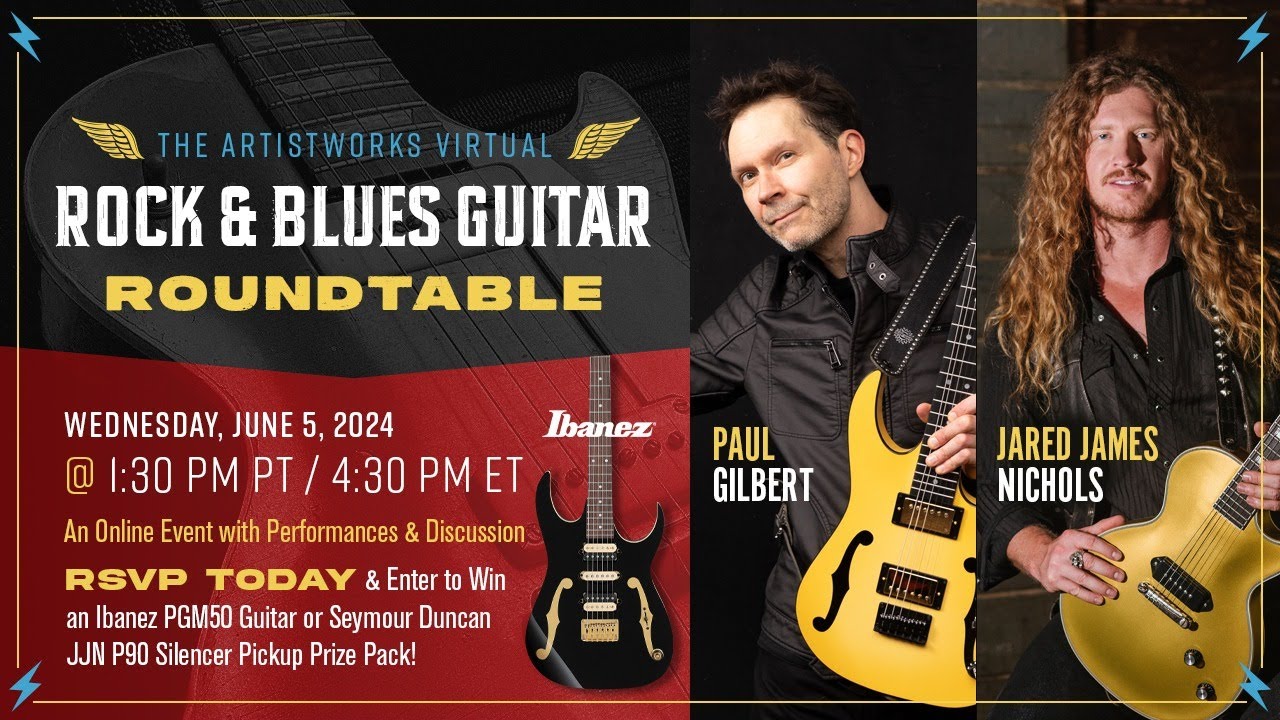 The Virtual Rock & Blues Guitar Roundtable with Paul Gilbert & Jared James Nichols || ArtistWorks