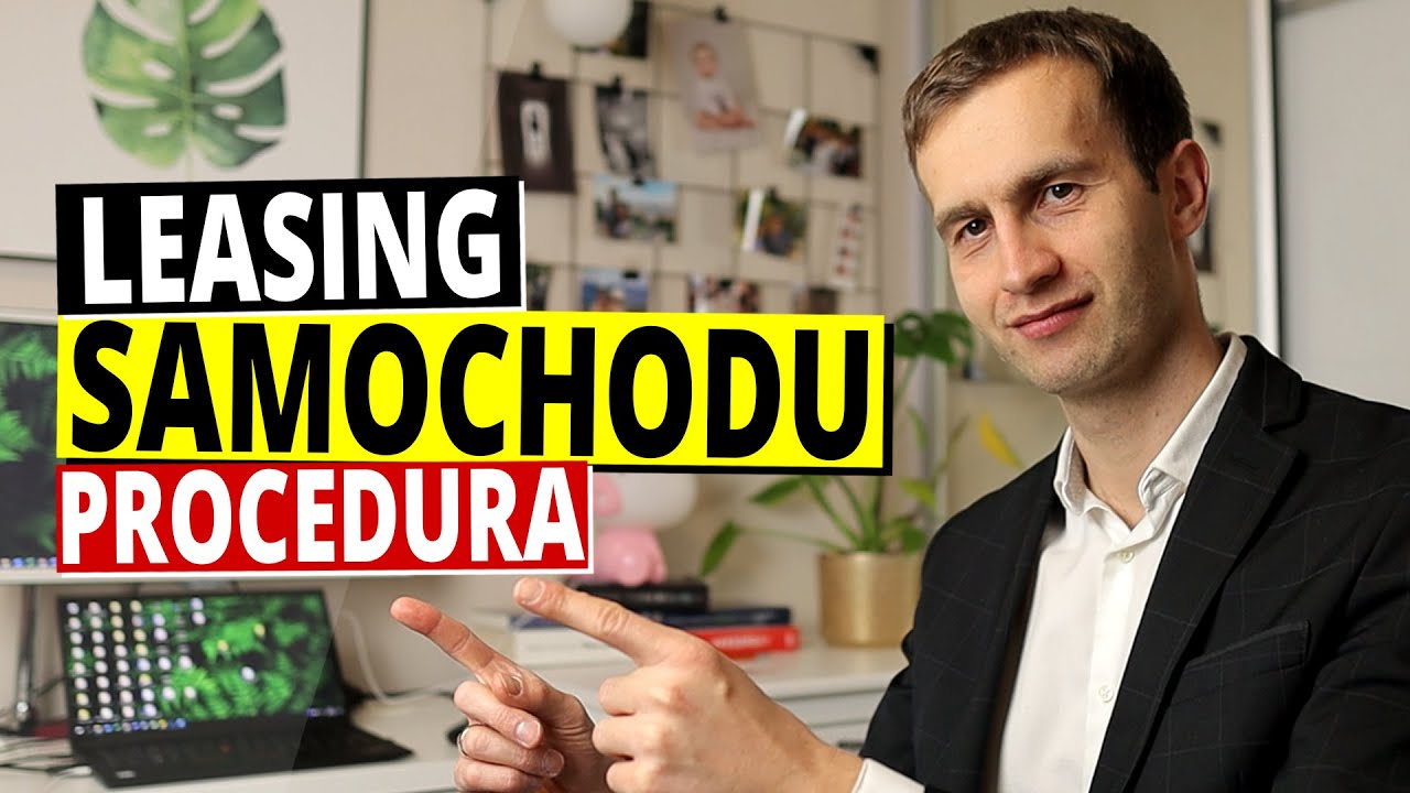 LEASING samochodu osobowego - PROCEDURA krok po kroku #AndrzejCzarny