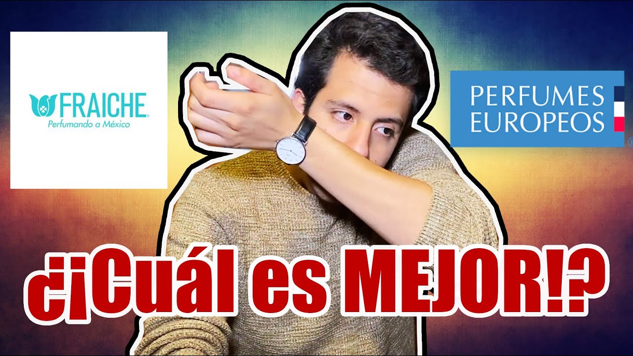 Fraiche vs Perfumes Europeos vs Original - Parte 2