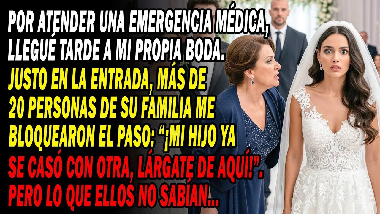 Por Una Emergencia Médica🚨 Llegué Tarde A Mi Boda👰 Su Familia： ＂Se Casó Con Otra＂. Pero No Sabían..😏