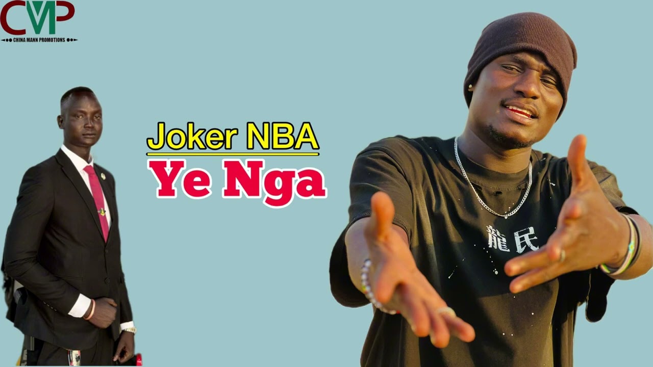 Ye Nga by Joker NBA ~ #SouthSudanMusic New Song