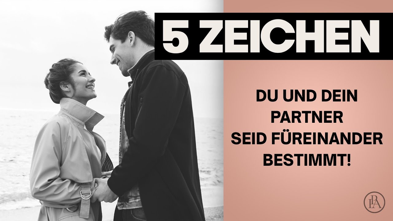 SO spürst DU, dass DU und DEIN Partner füreinander bestimmt seid!