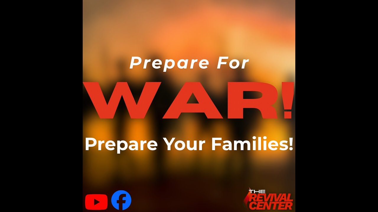 Prepare For WAR: Prepare Your Families! 📱