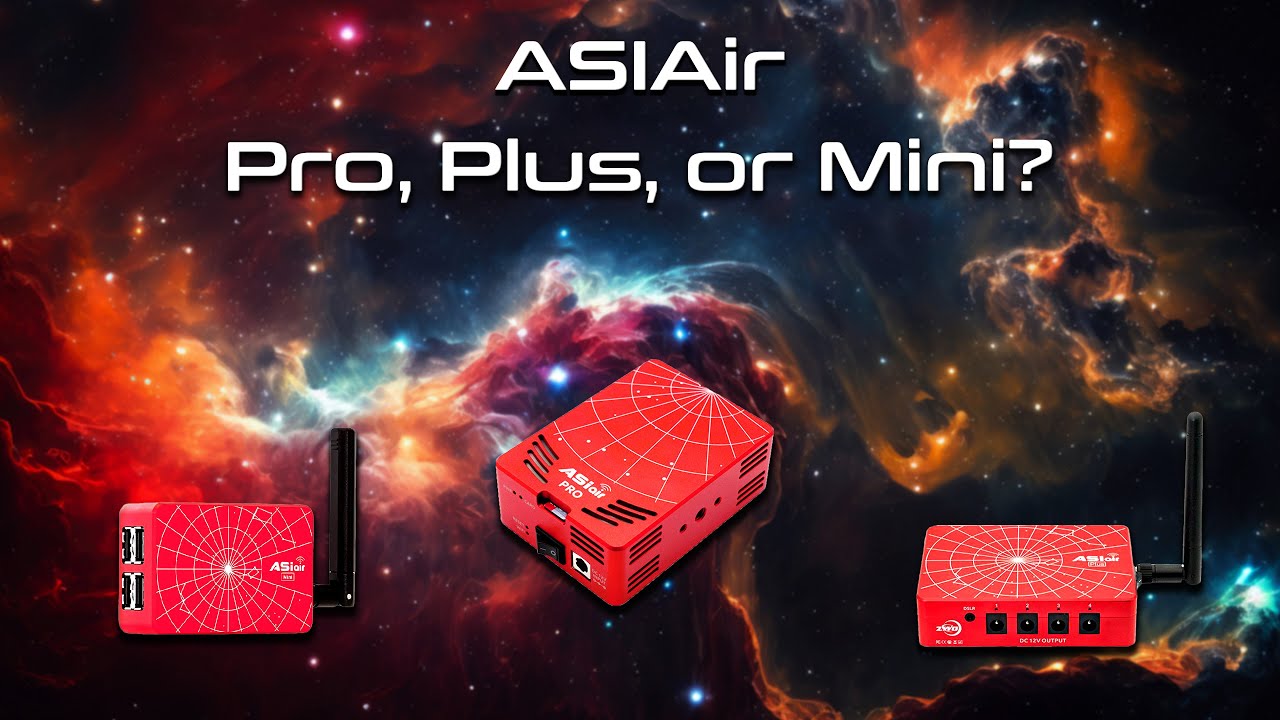 ASIAir — Pro, Mini, Plus | Какой вариант лучше?
