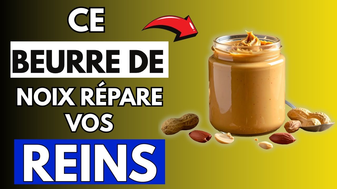 Le Meilleur Beurre de Noix pour les Reins : Protégez vos Filtres Rénaux Naturellement !