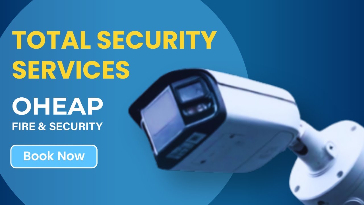 OHEAP’s Security Solutions | CCTV, Alarms and Monitoring