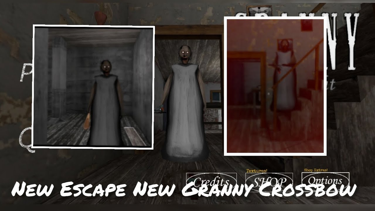Granny Rethought New Escape New Granny Crossbow