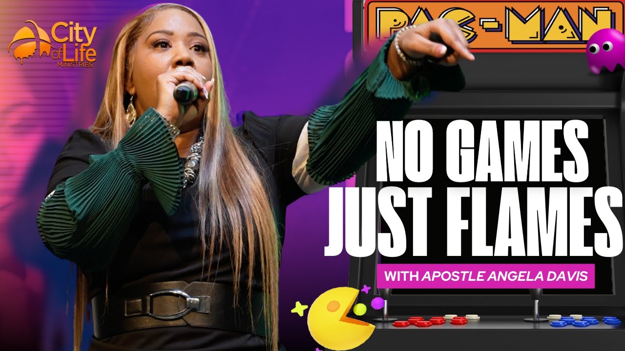 No Games Just Flames with Apostle Angela Davis | November 2024| City of life ministries