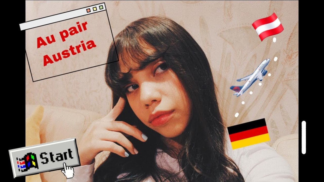 Au pair en Austria 🇦🇹: ¿Como hacer el proceso sin tener que salir de Europa✈️?