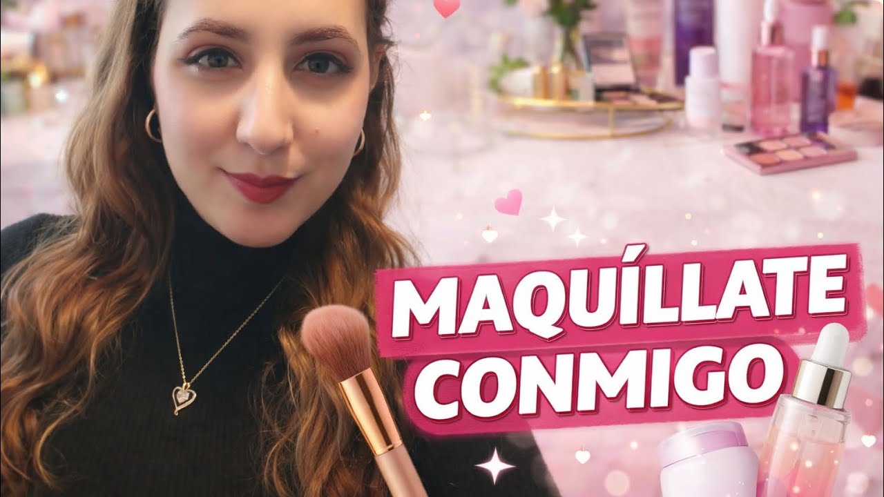 Maqu&iacute;llate conmigo 💄 Glow suave y natural | Look diario favorecedor