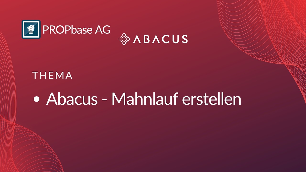 Mahnlauf erstellen - Abacus von PROPbase Tutorial