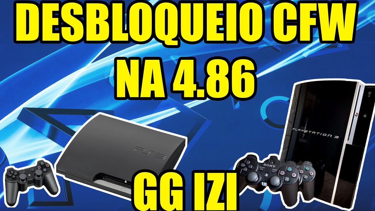 DESBLOQUEAR O PS3 CFW NA 4.86 e 4.87 - NOVO M&Eacute;TODO MAIS F&Aacute;CIL