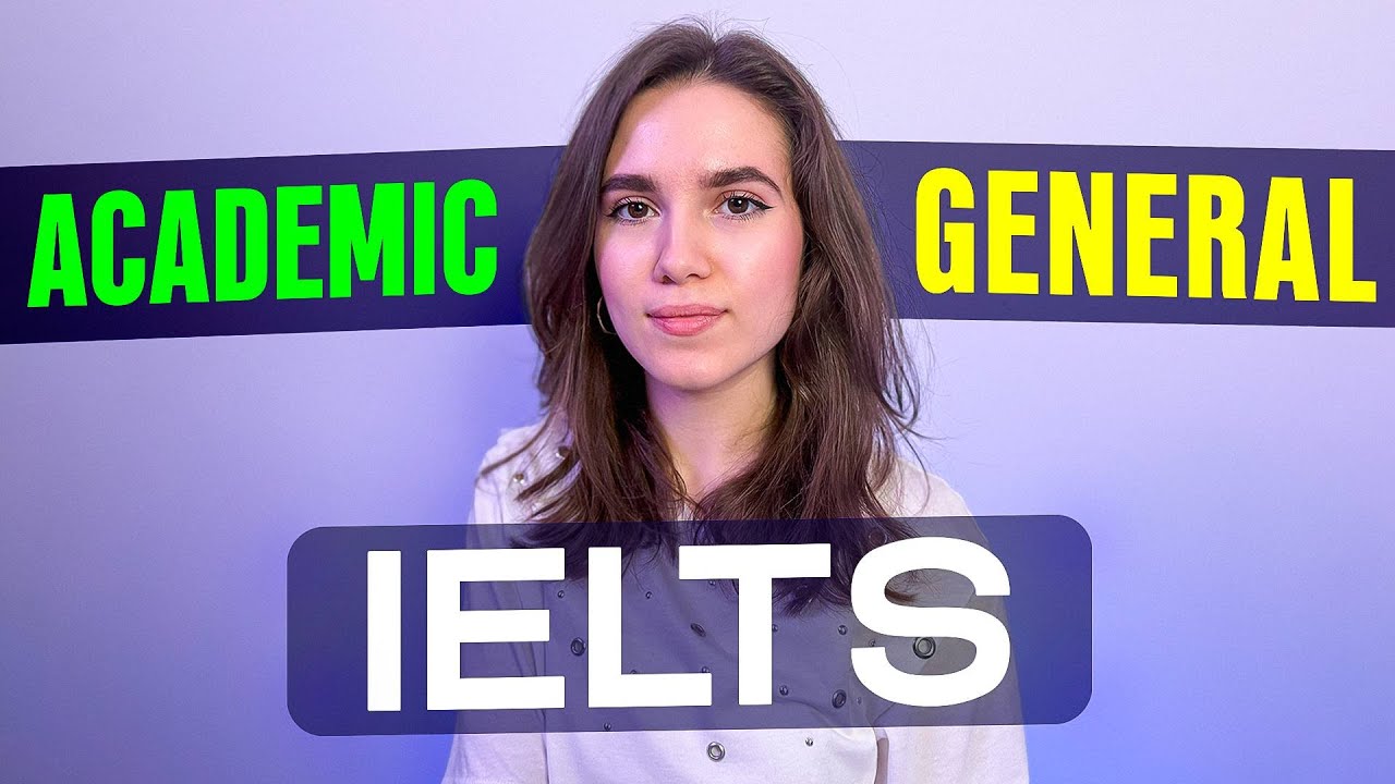 Academic И General IELTS В чём отличие? (Без Воды)