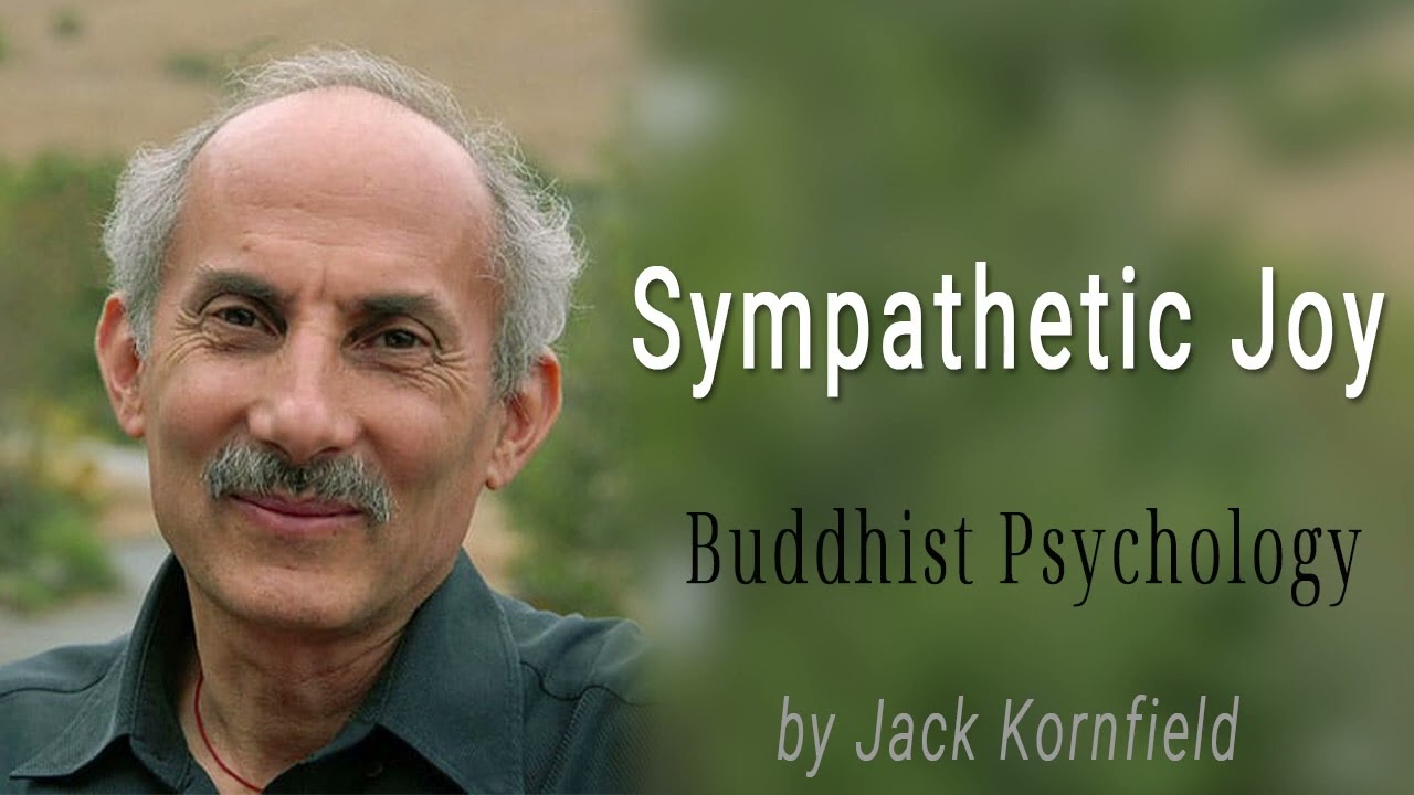 Sympathetic Joy - Buddhist Psychology | Jack Kornfield