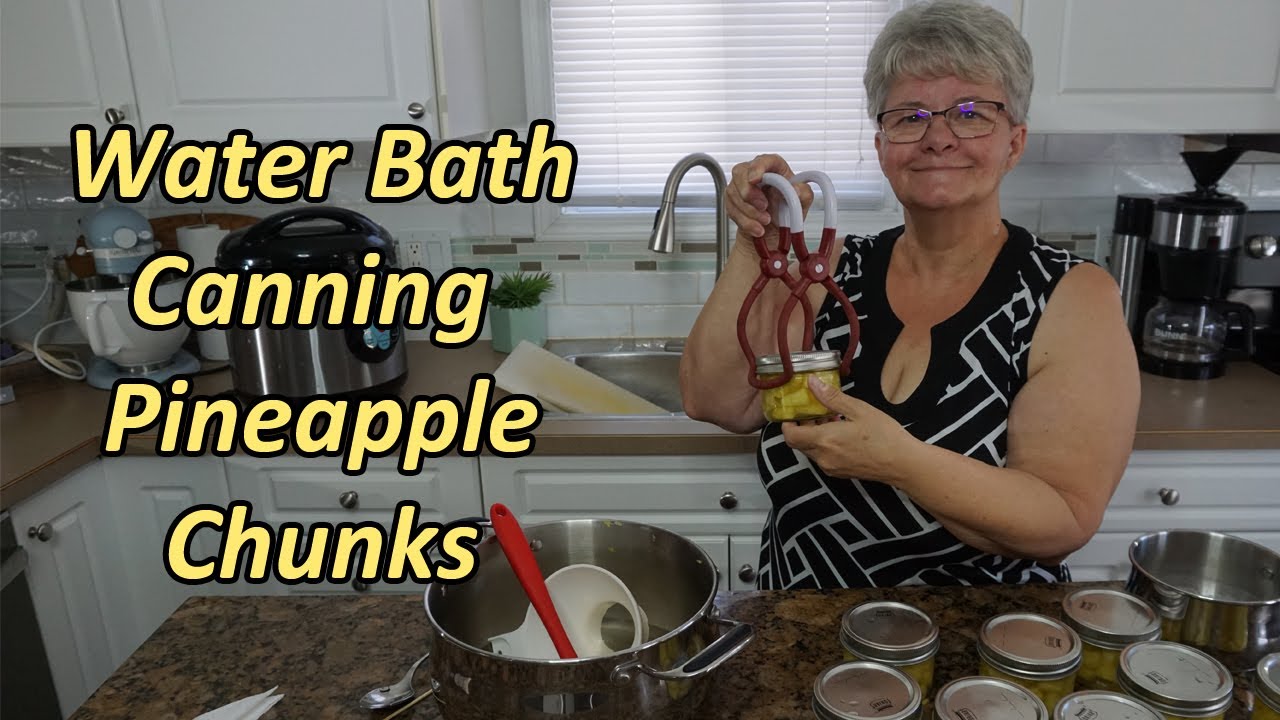 Water Bath Canning Pineapple