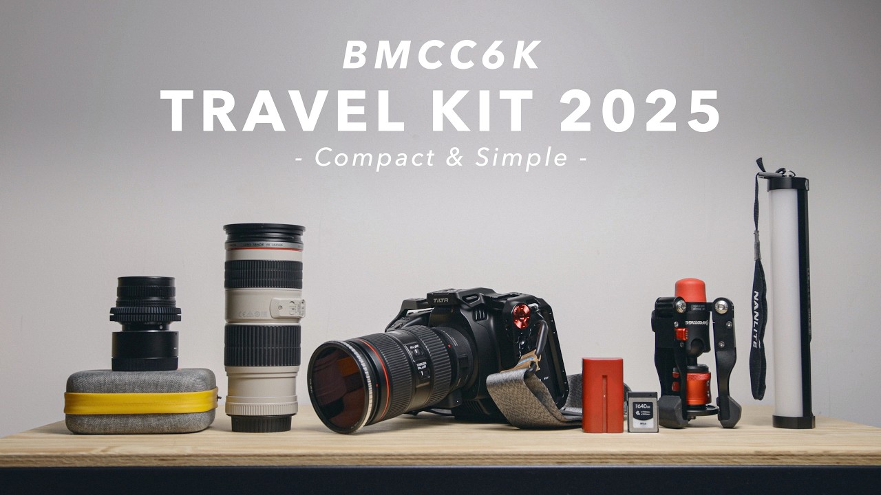 BMCC6K  | Travel Kit | My Simple Travel Rig in 2025 with the Blackmagic Cinema Camera 6K
