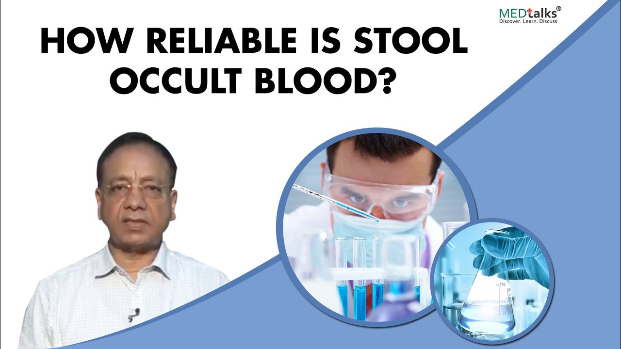 Dr Sunil Dargar - How reliable is stool occult blood?