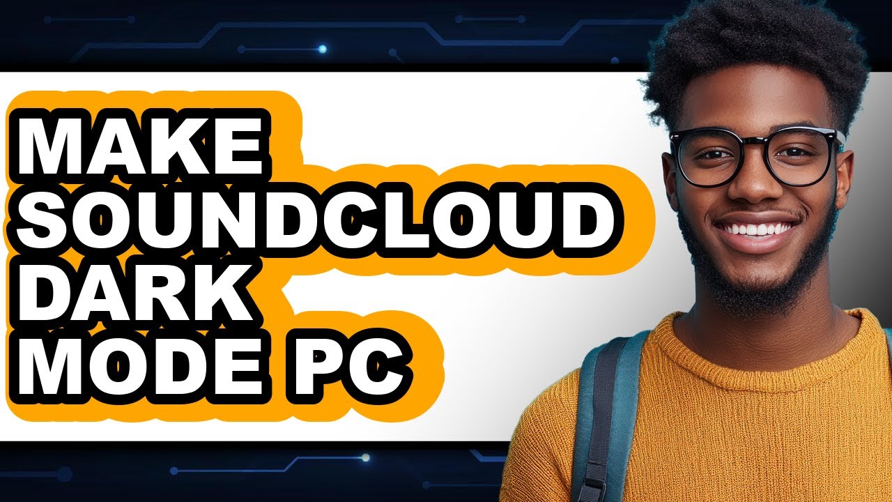 How to Make Soundcloud Dark Mode Pc - Easy Guide