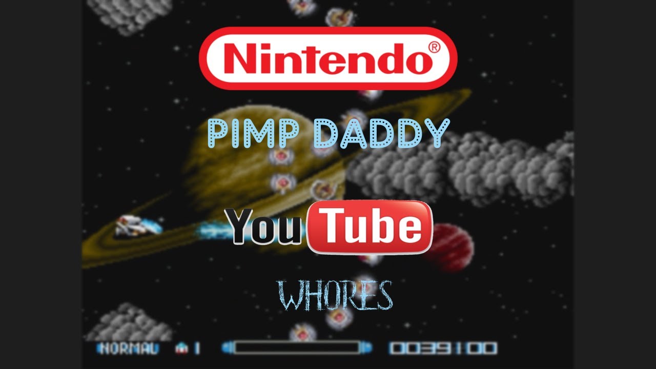 Nintendo Pimp Daddy - Youtubers Whores