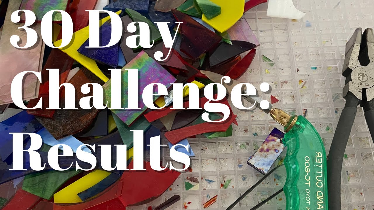 August Life Updates and 30 Day Challenge Results / Stained glass art
