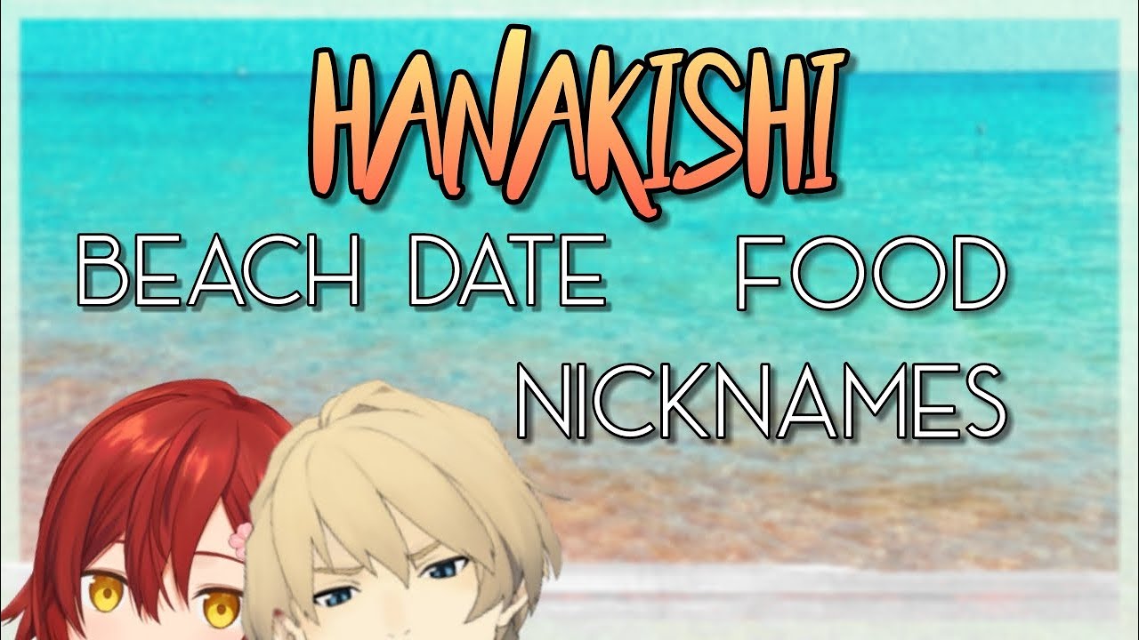 [HOLOSTARS] HanaKishi Beach Date, Nicknames and Food