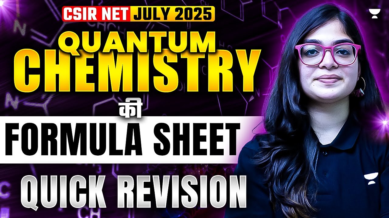 Quantum Chemistry Formula Sheet | Quantum Chemistry CSIR NET Revision | CSIR NET Chemistry June 2025